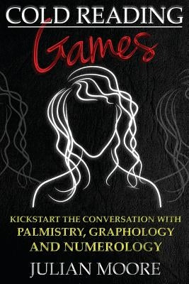 Cold Reading Games: Kickstart the conversation with palmistry, graphology and numerology