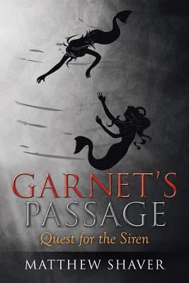 Garnet's Passage: Quest for the Siren