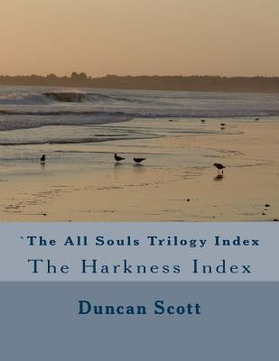 The All Souls Trilogy: The Harkness Index