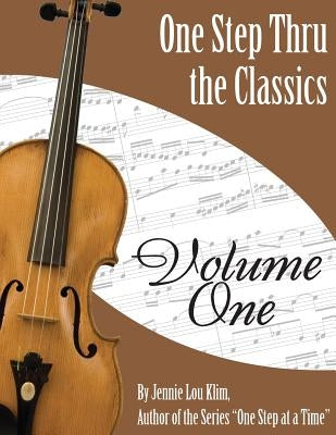 One Step Thru The Classics: Violin Book 1