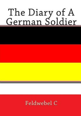 The Diary of A German Soldier