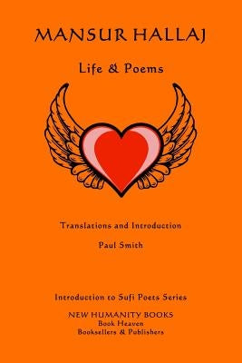 Mansur Hallaj: Life & Poems