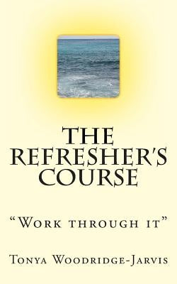 The Refresher's Course