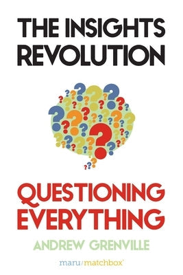 The Insights Revolution: Questioning Everything
