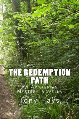 The Redemption Path: An Arthurian Mystery Novella
