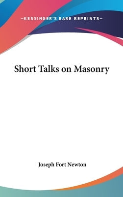 Short Talks on Masonry