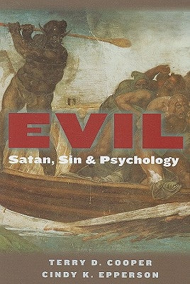 Evil: Satan, Sin, and Psychology