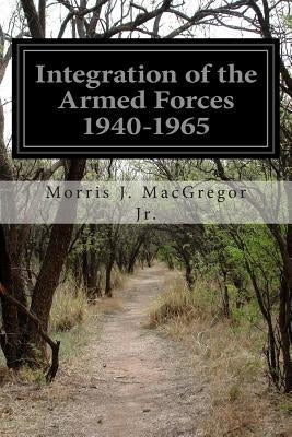 Integration of the Armed Forces 1940-1965