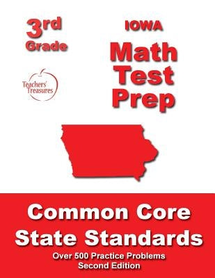 Iowa 3rd Grade Math Test Prep: Common Core State Standards