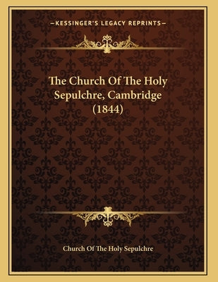 The Church Of The Holy Sepulchre, Cambridge (1844)