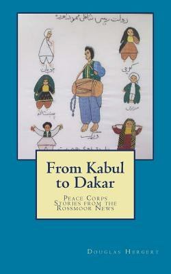 From Kabul to Dakar: Peace Corps Stories from the Rossmoor News
