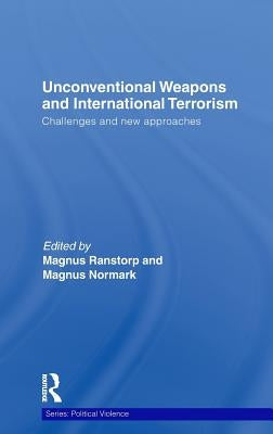 Unconventional Weapons and International Terrorism: Challenges and New Approaches