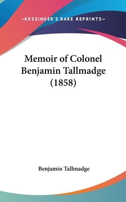 Memoir of Colonel Benjamin Tallmadge (1858)
