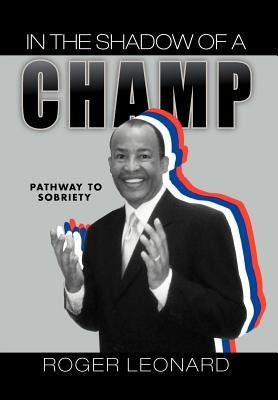 In the Shadow of a Champ: Pathway to Recovery