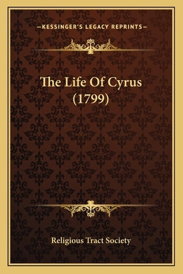 The Life Of Cyrus (1799)