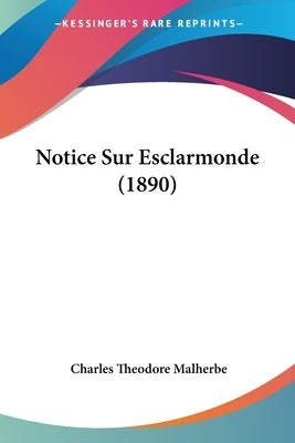 Notice Sur Esclarmonde (1890)