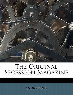 The Original Secession Magazine