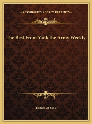 The Best From Yank the Army Weekly
