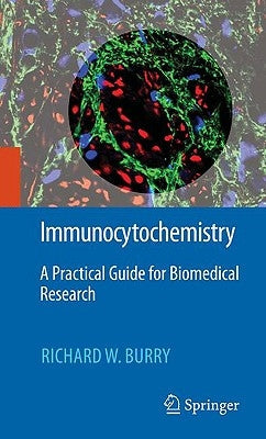 Immunocytochemistry: A Practical Guide for Biomedical Research