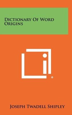 Dictionary Of Word Origins