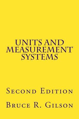 Units and Measurement Systems: Second Edition