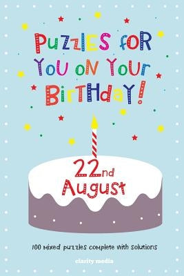 Puzzles for you on your Birthday -22nd August