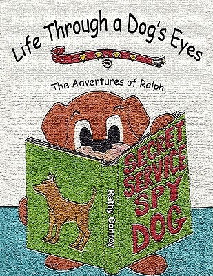 Life Through a Dog's Eyes: The Adventures of Ralph