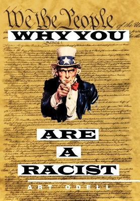 Why You Are a Racist