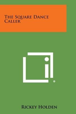 The Square Dance Caller