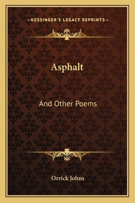 Asphalt: And Other Poems