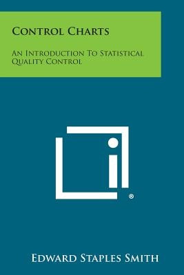 Control Charts: An Introduction to Statistical Quality Control