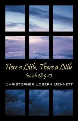 Here a Little, There a Little: Isaiah 28:9-10