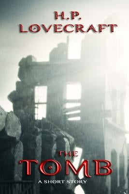 The Tomb: A Short Story