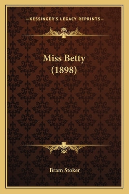 Miss Betty (1898)