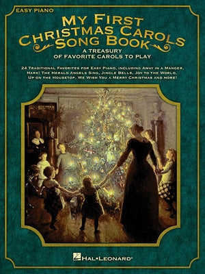 My First Christmas Carols Song Book Easy Piano Sheet Music for Kids and Beginners Holiday Songbook for Young Pianists with Full-Color Illustrations Fi