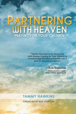 Partnering with Heaven: Praying for Your Children