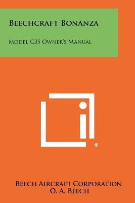 Beechcraft Bonanza: Model C35 Owner's Manual