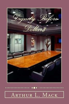 Dignity Before Dollars