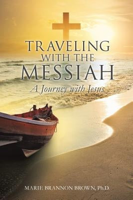 Traveling with the Messiah