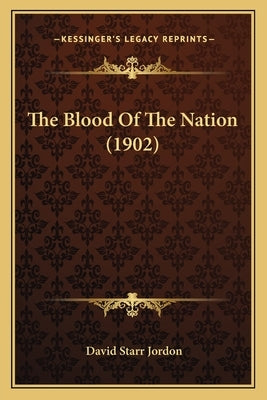 The Blood Of The Nation (1902)
