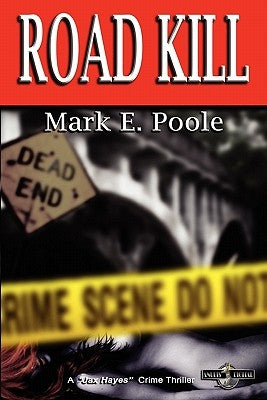 Road Kill: A Jax Hayes Crime Thiller