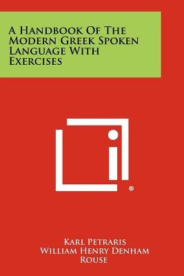 A Handbook Of The Modern Greek Spoken Language With Exercises