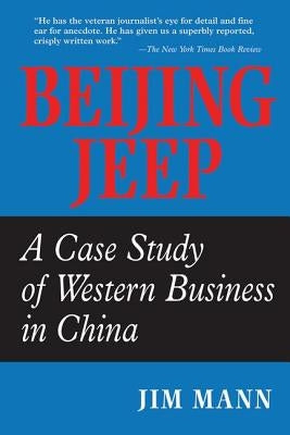 Beijing Jeep: A Case Study Of Western Business In China