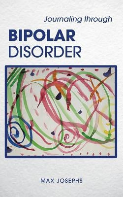 Journaling Through Bipolar Disorder