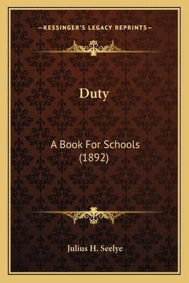 Duty: A Book For Schools (1892)