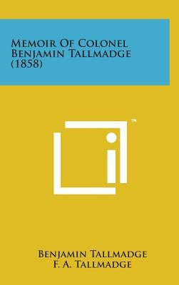 Memoir of Colonel Benjamin Tallmadge (1858)