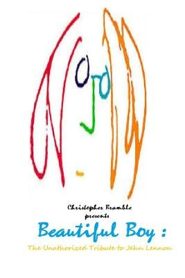 Beautiful Boy: The Unauthorized Tribute to John Lennon
