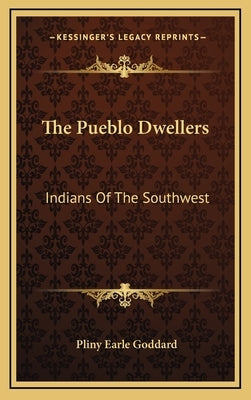 The Pueblo Dwellers: Indians Of The Southwest