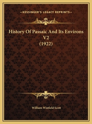History Of Passaic And Its Environs V2 (1922)