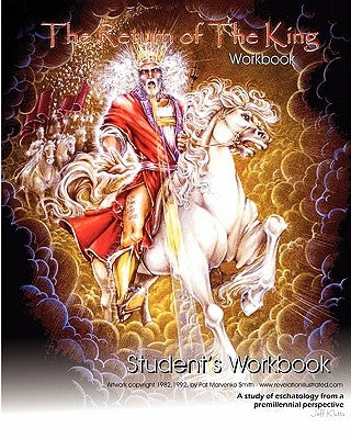 The Return of the King - Student's Workbook: A Teaching Aid for "The Return of the King" Course Study